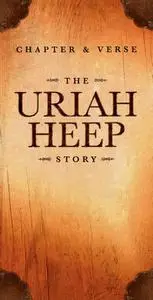 Uriah Heep - Chapter & Verse: The Uriah Heep Story (35th Anniversary Collection) (2005) [6CD Box Set]