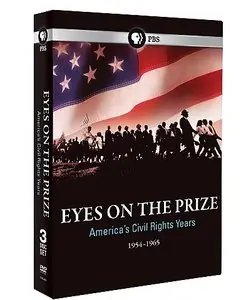 PBS - Eyes On The Prize: America's Civil Rights Movement 1954-1985 (2009)