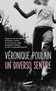 Véronique Poulain - Un diverso sentire