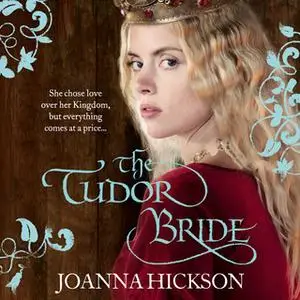 «The Tudor Bride» by Joanna Hickson