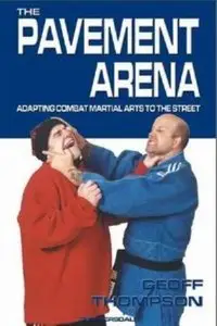 Geoff Thompson - The Pavement Arena [repost]