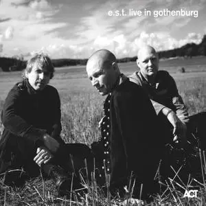 Esbjörn Svensson Trio - Live in Gothenburg (2019) [Official Digital Download 24/96]