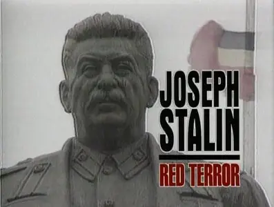 A&E Biography - Joseph Stalin: Red Terror (1996)