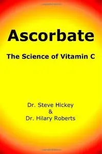 Ascorbate: The Science of Vitamin C