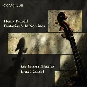 Bruno Cocset, Les Basses Réunies - Henry Purcell: Fantazias & In Nomines (2012)