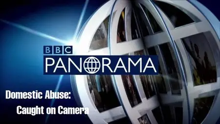 BBC Panorama - Domestic Abuse: Caught on Camera (2014)