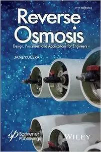 Reverse Osmosis: Industrial Processes and Applications, 2nd Edition