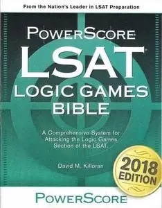 The PowerScore LSAT Logic Games Bible: 2018 Edition