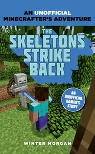 «The Skeletons Strike Back» by Winter Morgan