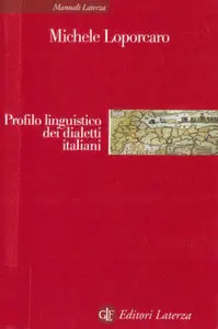 Michele Loporcaro - Profilo linguistico dei dialetti italiani
