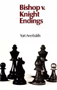 Bishop v. Knight Endings