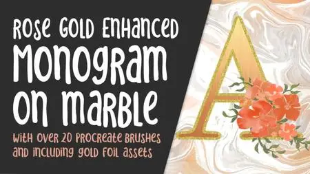 Rose Gold Enhanced Monogram on Marble with 25 Brushes and Gold and Foil Assets and Textures