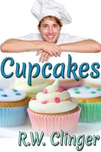 «Cupcakes» by R.W. Clinger