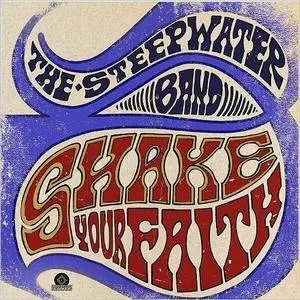 The Steepwater Band - Shake Your Faith (Deluxe) (2016)