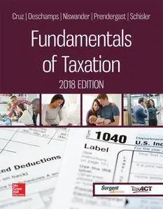 Fundamentals of Taxation 2018 Ed, 11th Edition