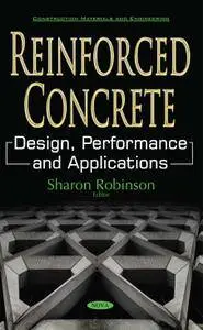 Reinforced Concrete: Design, Performance and Applications (Construction Materials and Engineering)