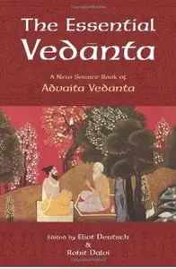 The Essential Vedanta: A New Source Book of Advaita Vedanta [Repost]