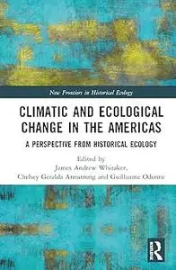 Climatic and Ecological Change in the Americas