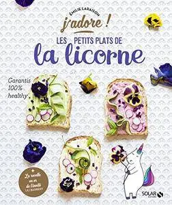 Les petits plats de la licorne - j'adore