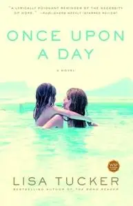 «Once Upon a Day» by Lisa Tucker