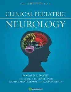 Clinical Pediatric Neurology by Ronald B. David [Repost]