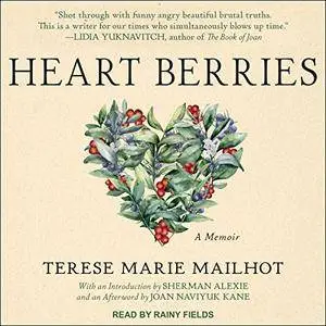 Heart Berries: A Memoir [Audiobook]