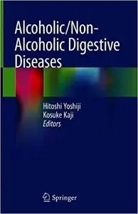 Alcoholic/Non-Alcoholic Digestive Diseases