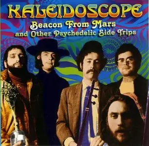 Kaleidoscope (US band) - Beacon From Mars & Other Psychedelic Side Trips (1967-69)