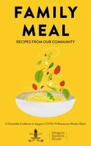 Family Meal: Recipes from Our Community