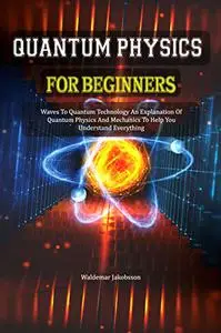 Quantum Physics For Beginners