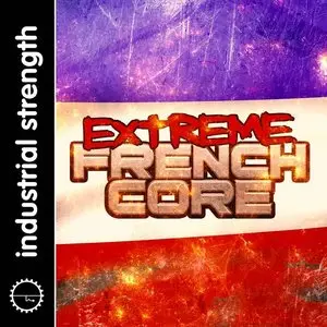 Industrial Strength Extreme Frenchcore MULTiFORMAT