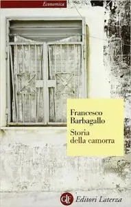 Francesco Barbagallo - Storia della camorra