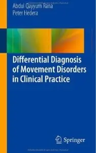 Differential Diagnosis of Movement Disorders in Clinical Practice [Repost]