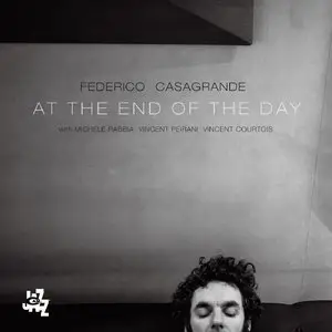 Federico Casagrande - At The End Of The Day (2014)