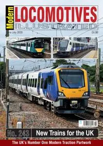 Modern Locomotives Illustrated - Issue 243 - June-July 2020