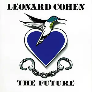 Leonard Cohen - The Future (1992/2015) [Official Digital Download]