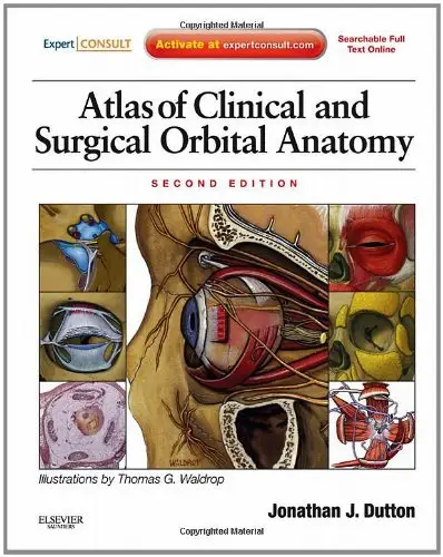 Atlas of Clinical and Surgical Orbital Anatomy: Expert Consult: Online and Print, 2e (repost)