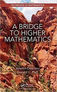 A Bridge to Higher Mathematics