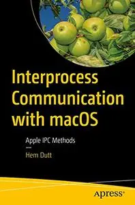 Interprocess Communication with macOS: Apple IPC Methods