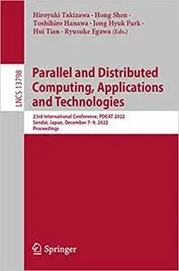 Parallel and Distributed Computing, Applications and Technologies: 23rd International Conference, PDCAT 2022, Sendai, Ja