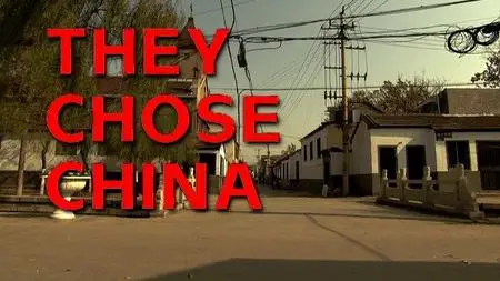 National Film Board of Canada - They Chose China (2006)