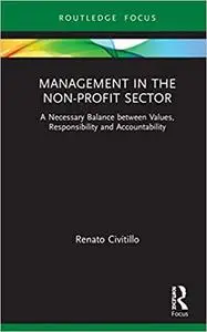 Management in the Non-Profit Sector: A Necessary Balance between Values, Responsibility and Accountability