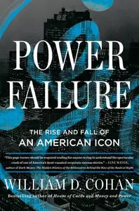 Power Failure: The Rise and Fall of an American Icon