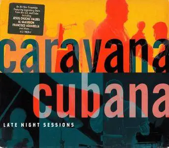 Caravana Cubana - Late Night Sessions (1999)