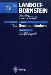 Semiconductors Subvolume B II-VI and I-VII Compounds; Semimagnetic Compounds