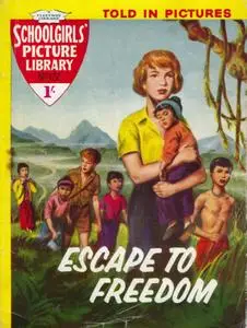 Schoolgirls' Picture Library 122 - Escape To Freedom [1961] (Mr Tweedy