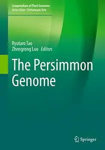 The Persimmon Genome (Compendium of Plant Genomes)