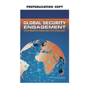 Global Security Engagement: A New Model for Cooperative Threat Reduction