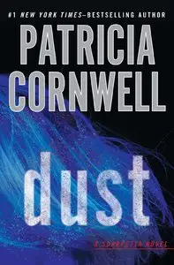 Dust (Kay Scarpetta, Book 21)