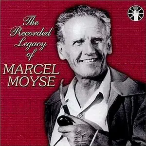 Marcel Moyse – The Recorded Legacy of Marcel Moyse (2000)